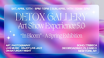 DETOX GALLERY Art Experience 5.0 || SOHO NYC Group Art Show DETOX GALLERY primary image