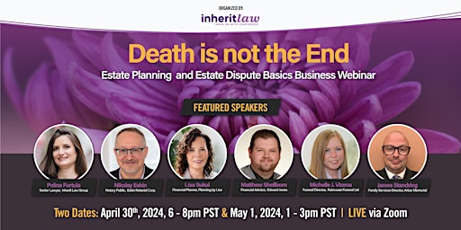 Death is Not the End: Estate Planning  and Estate Dispute Basics primary image