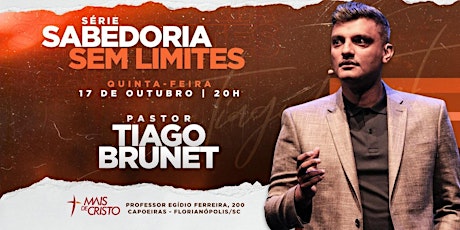 Imagem principal do evento SABEDORIA SEM LIMITES com Tiago Brunet - Florianopolis - SC