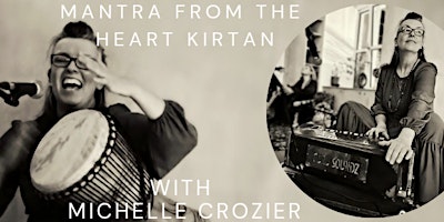 Immagine principale di Mantra From The Heart Kirtan in Forest Row with Michelle 