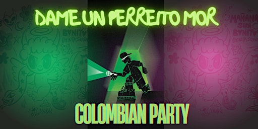 Dame un Perreito Mor! - Colombian Party primary image