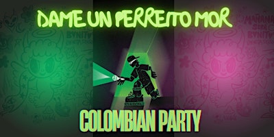 Primaire afbeelding van Dame un Perreito Mor! - Colombian Party