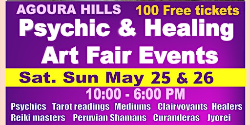 Imagem principal do evento AGOURA HILLS/THOUSAND OAKS.Psychic & Healing Art fair -Sat-Sun. May 25 & 26