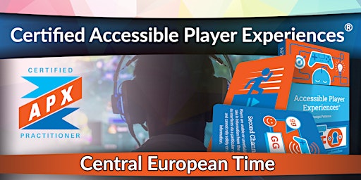 Imagem principal do evento Central European Time  - Certified Accessible Player Experiences®