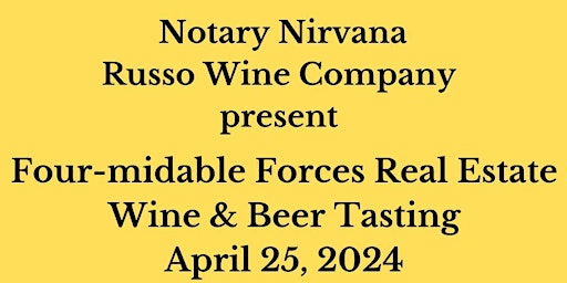Immagine principale di Four-midable Forces Real Estate Wine & Beer Tasting 