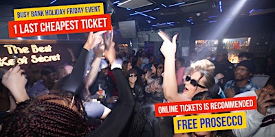 Hauptbild für Good Friday Easter Weekend plus Free Prosecco (Pam Pam) Vip Booths