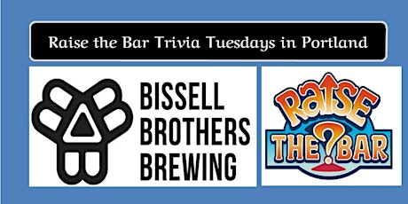 Tuesday Night Trivia at Bissell Brothers in Portland