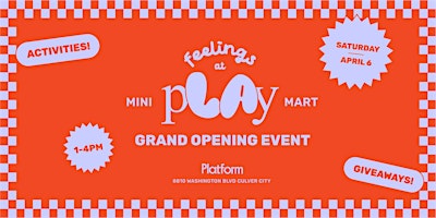 Imagem principal de FEELINGS at pLAy Kid's Pop-Up Shop Grand Opening Event!!! FREE!