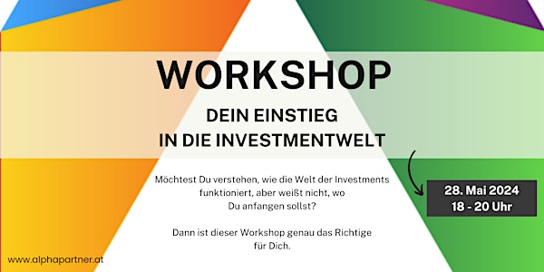 Workshop - Dein Einstieg in die Investmentwelt