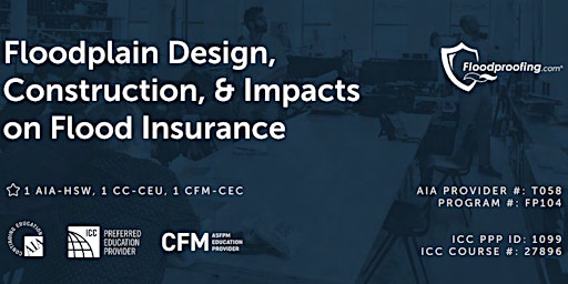 Imagem principal de Floodplain Design, Construction, & Impacts on Flood Insurance