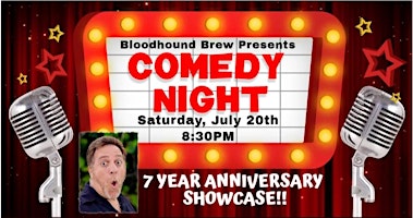 Imagem principal do evento BLOODHOUND BREW COMEDY NIGHT - Anniversary Showcase!!
