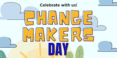 Primaire afbeelding van Changemakers Day