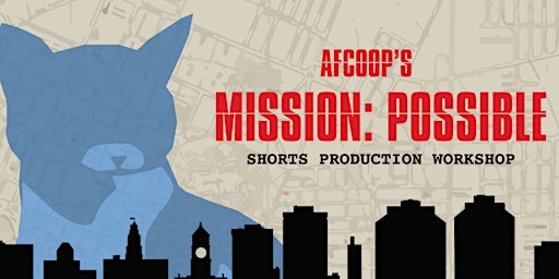 Imagem principal do evento MISSION: POSSIBLE- Producing for Short Films