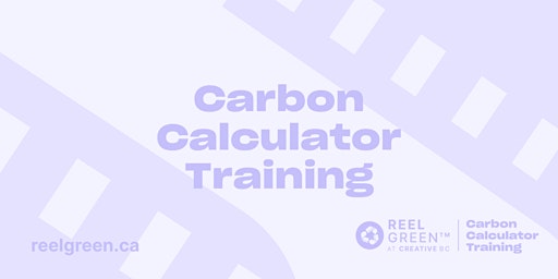 Reel Green™ Carbon Calculator Training - April 22nd, 2024 primary image