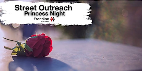 Anti Sex Trafficking | OOD Street Outreach - Princess Night