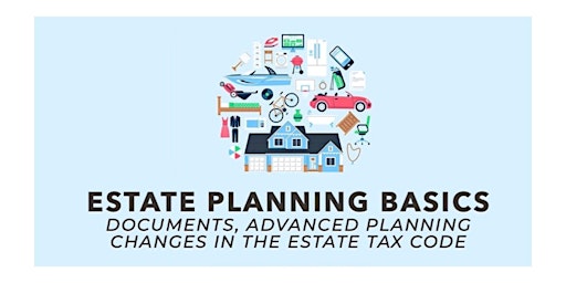 Image principale de Estate Planning Basics with Nancy Burner, Esq.