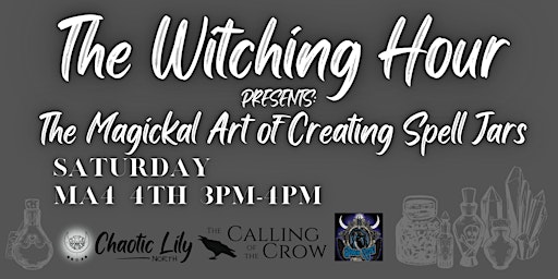 Imagem principal do evento The Witching Hour Presents: The Magickal Art of Creating Spell Jars