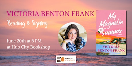 Imagem principal do evento Victoria Benton Frank: My Magnolia Summer Reading & Signing