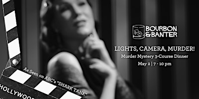 Imagen principal de LIGHTS, CAMERA, MURDER! A Murder Mystery Dinner