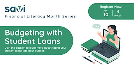 Savi's Financial Literacy Month: Budgeting with Student Loans primary image