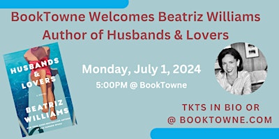 Imagem principal de BookTowne Welcomes Beatriz Williams, Author of Husbands & Lovers