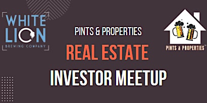 Imagem principal do evento Pints & Properties Real Estate Investors Meetup