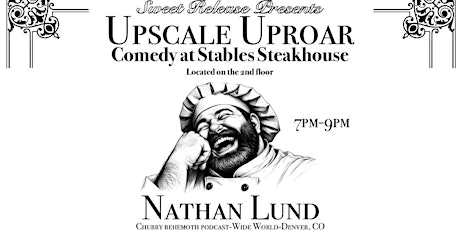 Upscale Uproar with Special Guest Nathan Lund