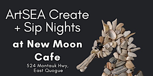 ArtSea Create & Sip  - Seahorse Mosaic at New Moon Cafe  primärbild