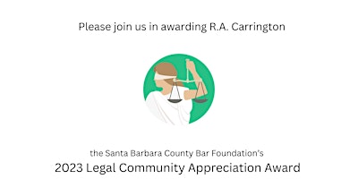 Primaire afbeelding van SB County Bar Foundation - Award to R.A. Carrington