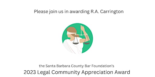 Primaire afbeelding van SB County Bar Foundation - Award to R.A. Carrington