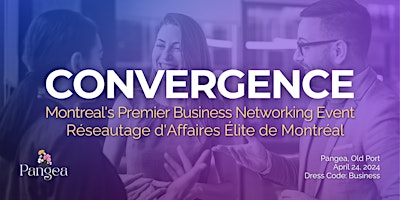 Imagen principal de CONVERGENCE: Business Networking | Réseautage d'affaires