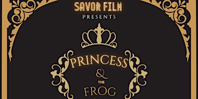 Imagem principal do evento Savor Film x Princess and the Frog