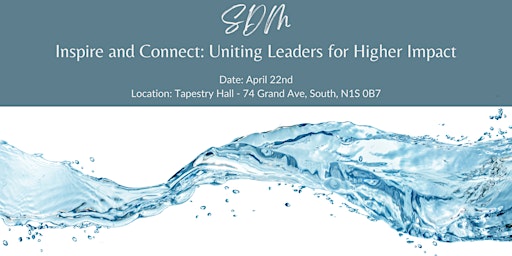 Inspire and Connect: Uniting Leaders for Higher Impact primary image
