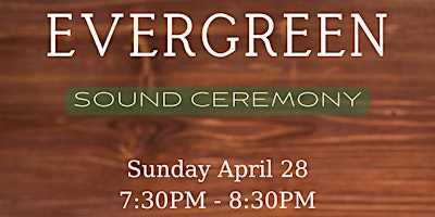 Evergreen Sound Ceremony primary image