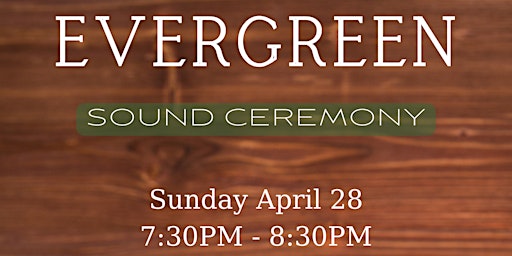 Evergreen Sound Ceremony  primärbild
