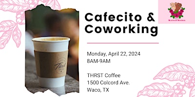 Primaire afbeelding van Cafecito & Coworking - Waco Edition