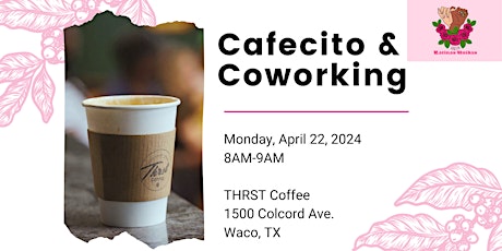 Cafecito & Coworking - Waco Edition