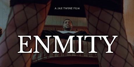 ENMITY (Short Film) Premiere