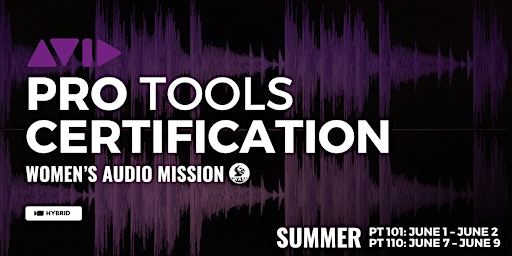 Summer Pro Tools Certification (PT101 + PT110) primary image