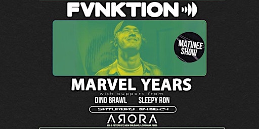 Hauptbild für FVNKTION ft. Marvel Years [Matinee Show]