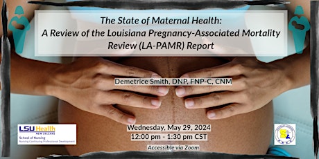The State of Maternal Health in Louisiana: A Review of the LA-PAMR Report
