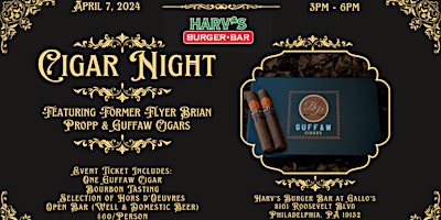 Imagem principal de Cigar Night at Harv's Burger Bar, featuring Brian Propp's Guffaw Cigars