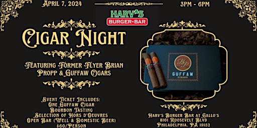 Hauptbild für Cigar Night at Harv's Burger Bar, featuring Brian Propp's Guffaw Cigars