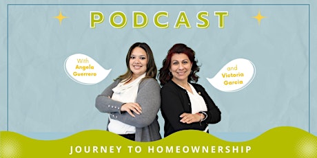 Journey to Homeownership  Podcast Live