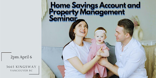 Imagen principal de First Home Savings Account and Property Management Seminar