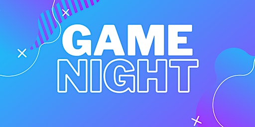 Game Night - April 5th primary image