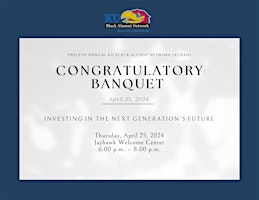 Hauptbild für KU Black Alumni Network Congratulatory Banquet