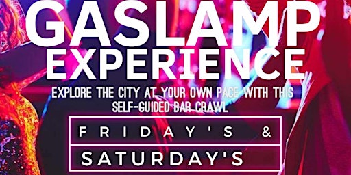 Primaire afbeelding van Gaslamp Experience 10 CLUBS IN 1 NIGHT  - Guided and Unguided Tour