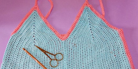 Learn To Crochet Your Own Top - 3 Week Course