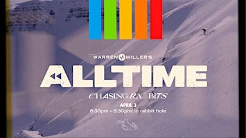 Immagine principale di ALL TIME by Warren Miller Film Screening 